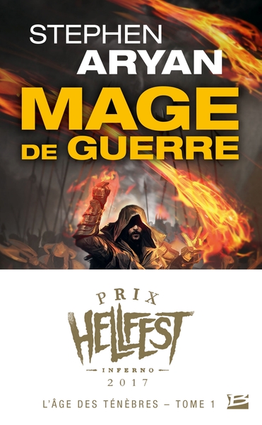 L'Âge des Ténèbres, T1 : Mage de guerre (Prix Hellfest Inferno 2017) (9782811225698-front-cover)