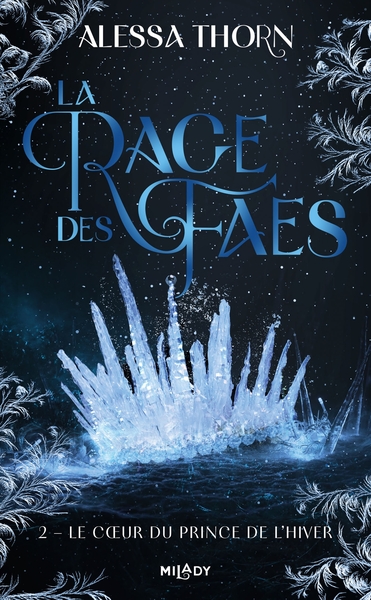 La Rage des faes, T2 : Le Coeur du prince de l'hiver (9782811226121-front-cover)