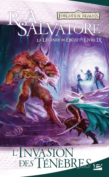 La Légende de Drizzt, T9 : L'Invasion des ténèbres (9782811206246-front-cover)
