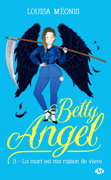 Betty Angel, T3 : La mort est ma raison de vivre (9782811231781-front-cover)