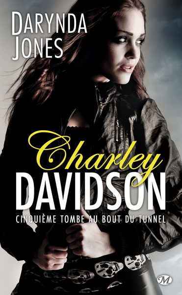 Charley Davidson, T5 : Cinquième tombe au bout du tunnel (9782811210977-front-cover)
