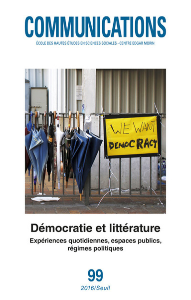 Communications, n° 99 Démocratie et littérature, Expériences quotidiennes, espaces publics, régimes politiques (9782021295665-front-cover)