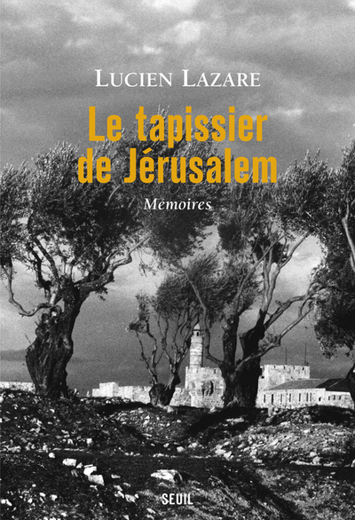 Le Tapissier de Jérusalem, Mémoires (9782021230017-front-cover)