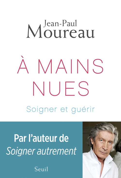 A mains nues, Soigner et guérir (9782021227628-front-cover)