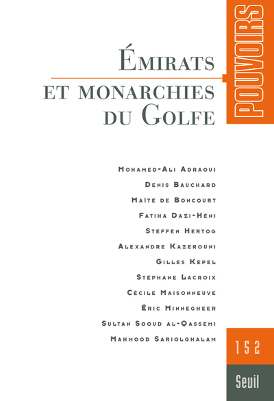 Pouvoirs, n°152 , tome 52, Émirats et monarchies du Golfe (9782021219432-front-cover)