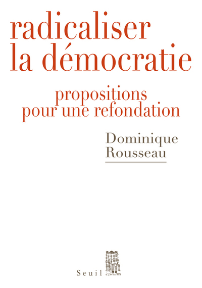 Radicaliser la démocratie, Propositions pour une refondation (9782021236972-front-cover)