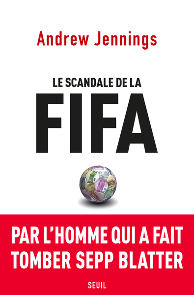 Le Scandale de la FIFA (9782021299151-front-cover)