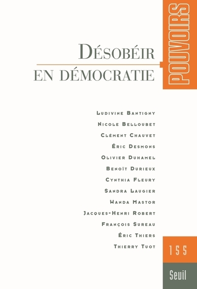 Pouvoirs, n° 155, tome 55, Désobéir en démocratie (9782021232684-front-cover)