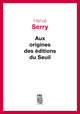 Aux origines des Editions du Seuil (9782021285871-front-cover)