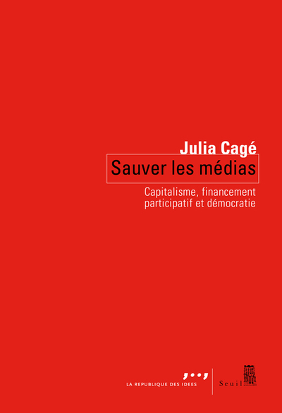 Sauver les médias, Capitalisme, financement participatif et démocratie (9782021219555-front-cover)