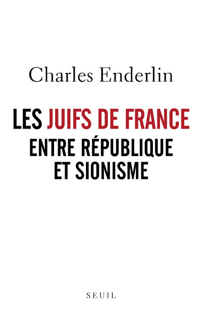 Les Juifs de France entre République et sionisme (9782021211658-front-cover)