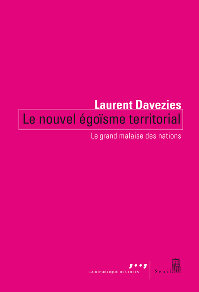 Le Nouvel Égoïsme territorial, Le grand malaise des nations (9782021230154-front-cover)