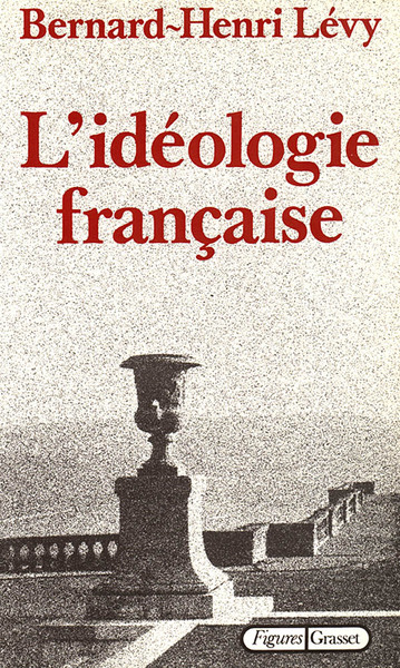 L'idéologie française (9782246254713-front-cover)
