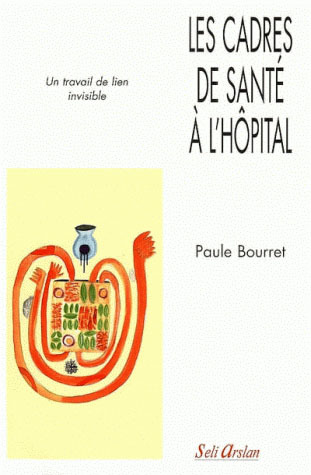 Les cadres de santé à l'hôpital, Un travail de lien invisible (9782842761264-front-cover)