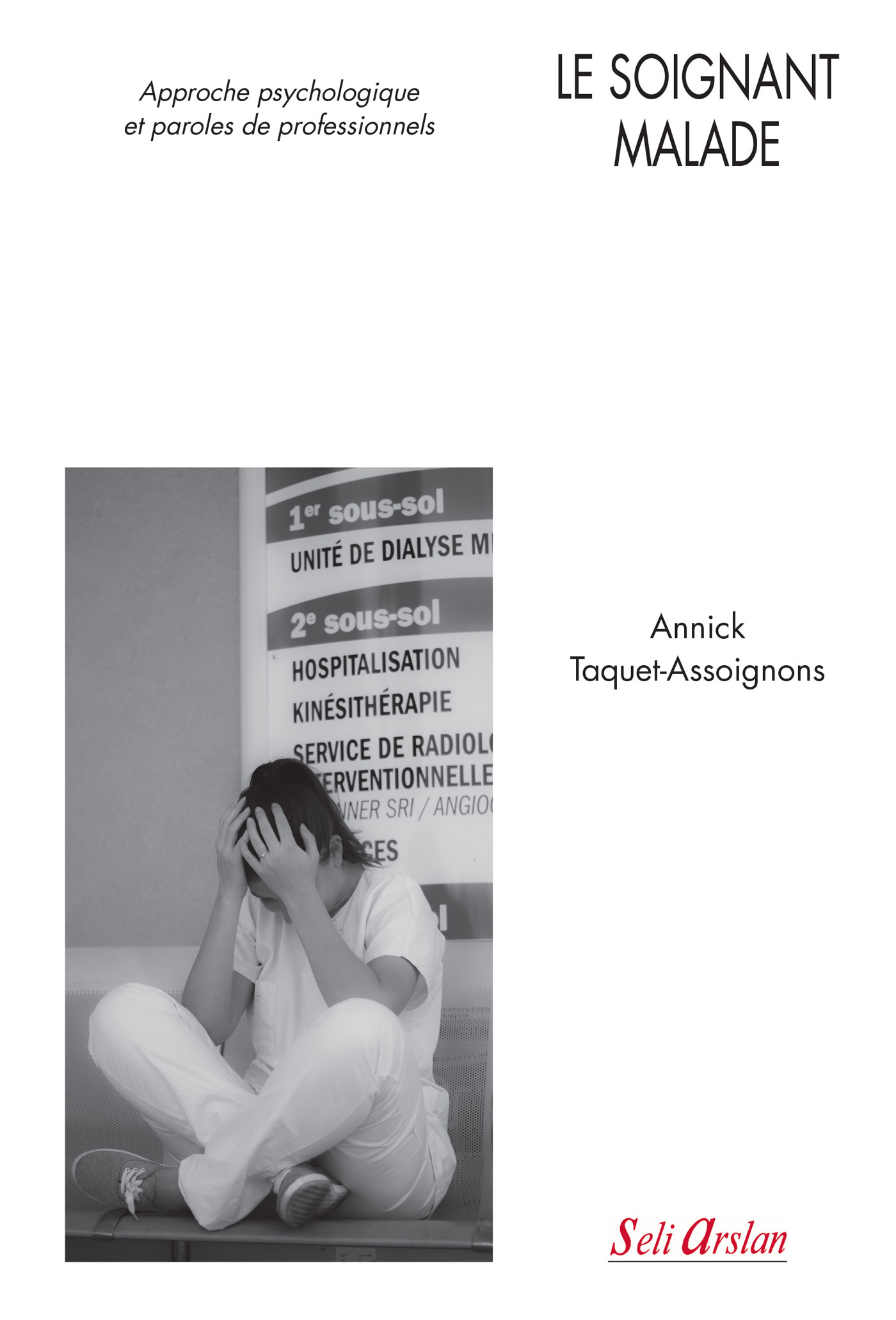 Le soignant malade, Approche psychologique et paroles de professionnels (9782842762384-front-cover)