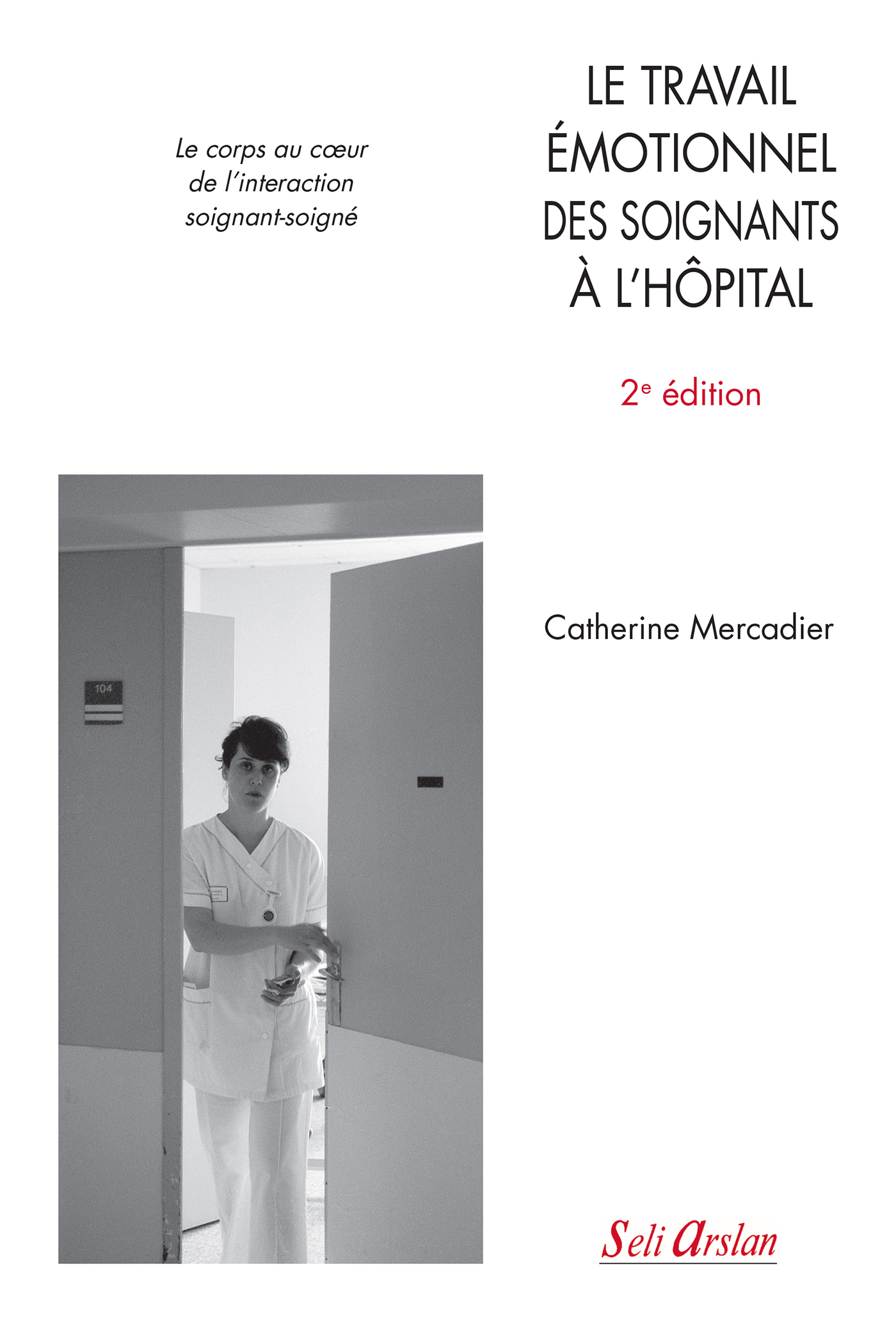 Le travail émotionnel des soignants à l’hôpital, Le corps au cœur de l’interaction soignant-soigné (9782842762322-front-cover)