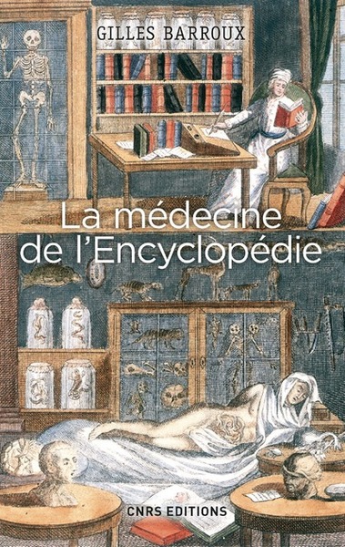 La Médecine de l'Encyclopédie. Entre tradition et modernité (9782271082534-front-cover)