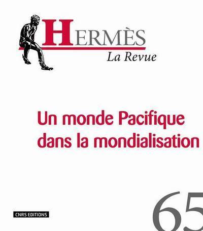 Hermès 65 - Le monde Pacifique dans la mondialisation (9782271076809-front-cover)