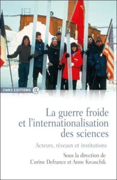 La guerre froide et l'internationalisation des sciences (9782271089946-front-cover)