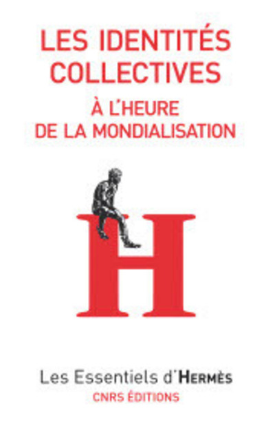 Les Identités collectives à l'heure de la mondialisation (9782271067906-front-cover)