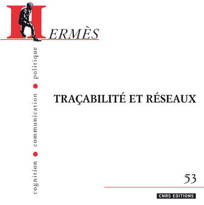 Hermès n°53 - Tracabilités et réseaux (9782271068361-front-cover)