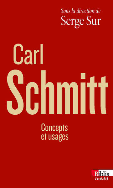 Carl Schmitt - Concepts et usages (9782271081438-front-cover)