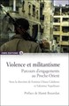 Violence et militantisme - Parcours d'engagementsau Proche-Orient (9782271091635-front-cover)