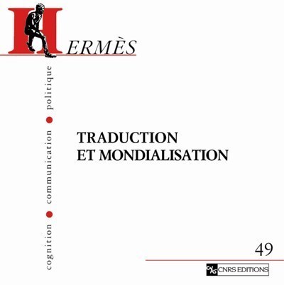 Hermès n°49 - Traduction et mondialisation (9782271065568-front-cover)