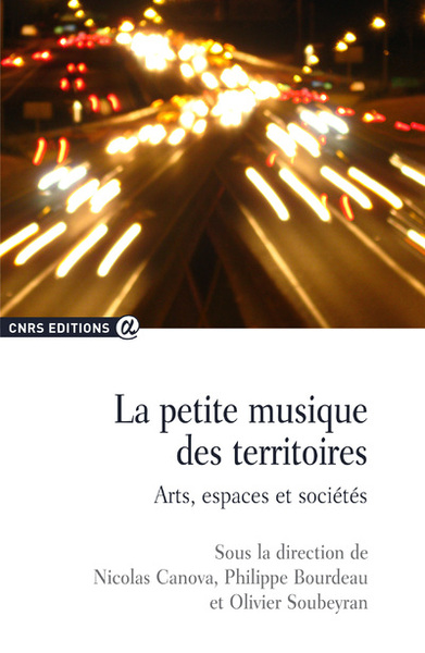 La petite musique des territoires - Arts, espaces et sociétés (9782271082251-front-cover)
