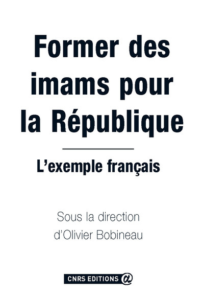 Former des imams pour la République, l'exemple français (9782271068859-front-cover)