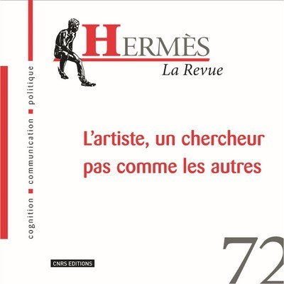 Hermès 72 - Artiste, un chercheur pas comme les autres (9782271088130-front-cover)
