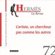 Hermès 72 - Artiste, un chercheur pas comme les autres (9782271088130-front-cover)