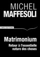 Matrimonium. Petit traité d'écosophie (9782271069092-front-cover)