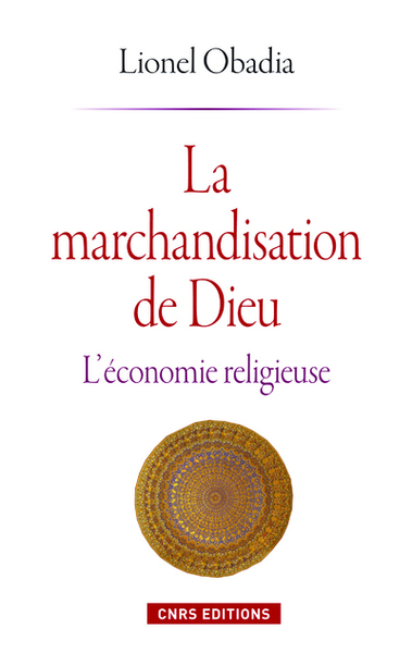 La Marchandisation de Dieu (9782271076830-front-cover)