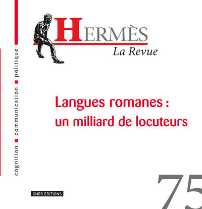 Hermes 75 - Langues romanes : un milliard de locuteurs (9782271093349-front-cover)