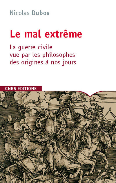 Le Mal extrême. La guerre civile vue par les philosophes (9782271069658-front-cover)