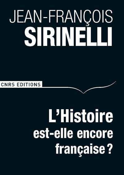 L'Histoire est-elle encore française ? (9782271072443-front-cover)