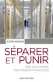 Séparer et punir. Une géographie des prisons françaises (9782271073914-front-cover)