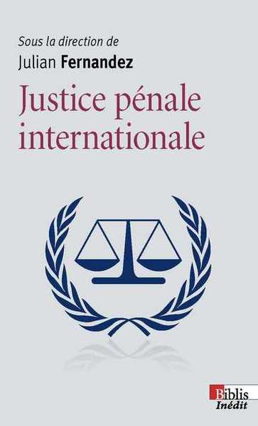La Justice pénale internationale (9782271093493-front-cover)