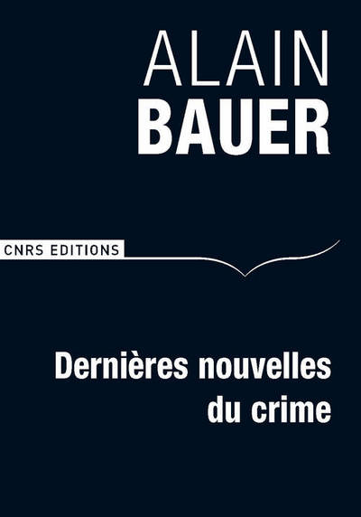 Dernières nouvelles du crime (9782271079992-front-cover)