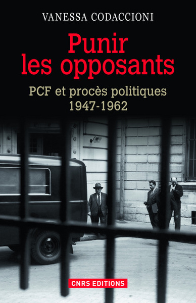 Punir les opposants - PCF et procès politique 1947-1962 (9782271076618-front-cover)