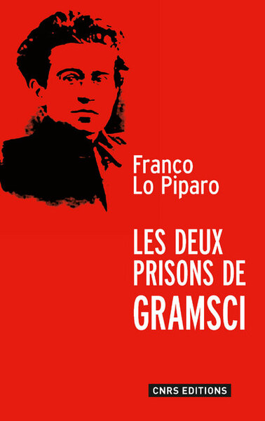 Les Deux prisons de Gramsci (9782271077394-front-cover)
