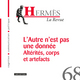 Hermès 68 - L'autre n'est pas une donnée Altérités, corps et artefacts (9782271080745-front-cover)