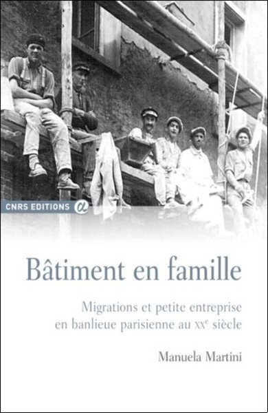 Bâtiment en famille - migrations et petite entreprise en banlieue parisienne au XXème siècle (9782271083326-front-cover)