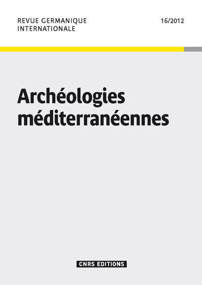 Revue Germanique Internationale 16 - Archéologies (9782271076076-front-cover)