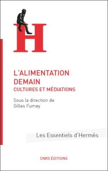 L'Alimentation demain. Cultures et médiations (9782271093547-front-cover)