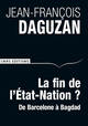 La Fin de l'Etat-nation?. De Barcelone à Bagdad (9782271086723-front-cover)