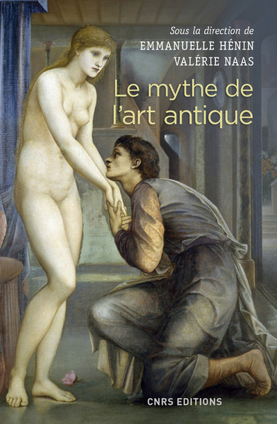 Le mythe de l'art antique (9782271090201-front-cover)