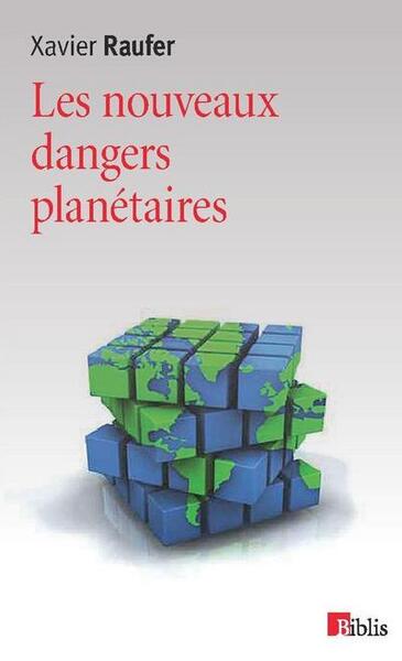 Les Nouveaux dangers planétaires (9782271074317-front-cover)