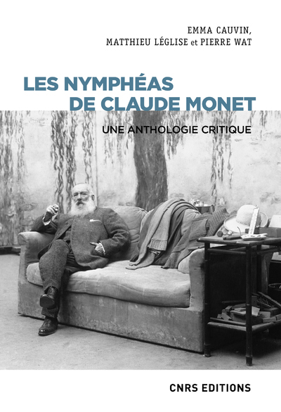 Les Nymphéas de Claude Monet - Une anthologie critique (9782271086600-front-cover)
